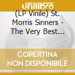 (LP Vinile) St. Morris Sinners - The Very Best Of 2012-2019 vinile