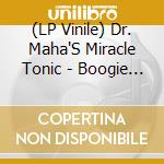 (LP Vinile) Dr. Maha'S Miracle Tonic - Boogie Mama! (7