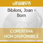 Bibiloni, Joan - Born cd musicale di Bibiloni, Joan