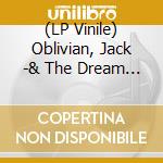 (LP Vinile) Oblivian, Jack -& The Dream Killers- - Lost Weekend (Eu) lp vinile