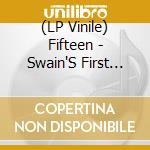 (LP Vinile) Fifteen - Swain'S First Bike Ride vinile
