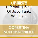 (LP Vinile) Best Of Jicco Funk, Vol. 1 / Various lp vinile