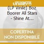 (LP Vinile) Boz Boorer All Stars - Shine At The Sun lp vinile