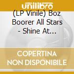 (LP Vinile) Boz Boorer All Stars - Shine At The Sun vinile