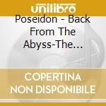 Poseidon - Back From The Abyss-The Anthology cd