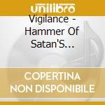 Vigilance - Hammer Of Satan'S Vengeance cd
