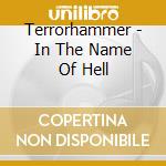 Terrorhammer - In The Name Of Hell cd