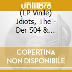 (LP Vinile) Idiots, The - Der S04 & Der Bvb lp vinile