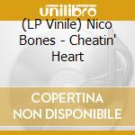(LP Vinile) Nico Bones - Cheatin' Heart vinile