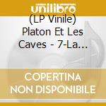 (LP Vinile) Platon Et Les Caves - 7-La Generation.. -Ep- vinile