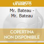 Mr. Bateau - Mr. Bateau cd