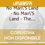 No Man\'S Land - No Man\'S Land - The Way We Feel cd