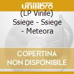 (LP Vinile) Ssiege - Ssiege - Meteora vinile