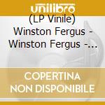 (LP Vinile) Winston Fergus - Winston Fergus - Pay To Live/Keep Dancing lp vinile
