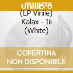 (LP Vinile) Kalax - Iii (White) vinile