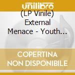 (LP Vinile) External Menace - Youth Of Today vinile