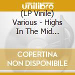 (LP Vinile) Various - Highs In The Mid Sixties 6 vinile