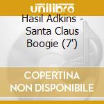 Hasil Adkins - Santa Claus Boogie (7') cd