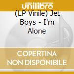 (LP Vinile) Jet Boys - I'm Alone vinile