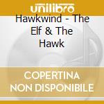 Hawkwind - The Elf & The Hawk cd