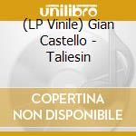 (LP Vinile) Gian Castello - Taliesin vinile
