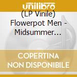 (LP Vinile) Flowerpot Men - Midsummer Dreaming vinile