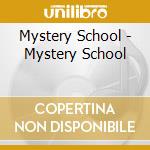 Mystery School - Mystery School cd