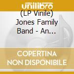 (LP Vinile) Jones Family Band - An Electrified Joint Effort? vinile