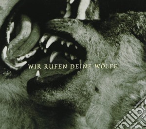 Wir Rufen Deine Wolfe cd musicale di Various Artists