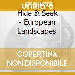 Hide & Seek - European Landscapes cd