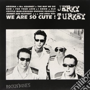 (LP VINILE) We are so cute lp vinile di Turkey Jerky