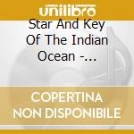 Star And Key Of The Indian Ocean - Rock'N'Roll Fiasco cd musicale di Star And Key Of The Indian Ocean