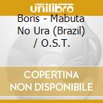 Boris - Mabuta No Ura (Brazil) / O.S.T. cd