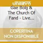 Gae Bolg & The Church Of Fand - Live In Ehrenstein 2000 cd