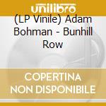 (LP Vinile) Adam Bohman - Bunhill Row vinile