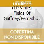 (LP Vinile) Fields Of Gaffney/Pernath - Split (7