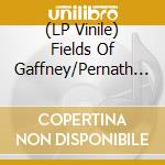 (LP Vinile) Fields Of Gaffney/Pernath - Split (7') vinile