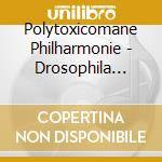 Polytoxicomane Philharmonie - Drosophila Road cd