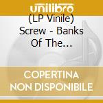 (LP Vinile) Screw - Banks Of The River/Devil'S Hour (10') vinile