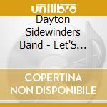 Dayton Sidewinders Band - Let'S Go Down To Funksville cd