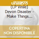 (LP Vinile) Devon Disaster - Make Things Bleed (10')