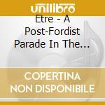 Etre - A Post-Fordist Parade In The Strike
