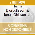 Heimir Bjorgulfsson & Jonas Ohlsson - Brombron 04: Unspoken World Tour cd