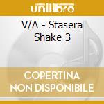V/A - Stasera Shake 3 cd