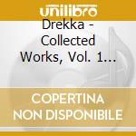 Drekka - Collected Works, Vol. 1 (2 Cd)