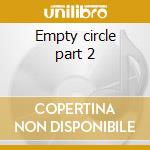 Empty circle part 2 cd musicale di Joy of nature