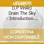 (LP Vinile) Drain The Sky - Introduction To The Past (12