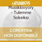 Musiikkivyory - Tulemme Sokeiksi cd
