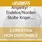 Angantyr - Endelos/Norden Stolte Kriger (2X10