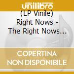 (LP Vinile) Right Nows - The Right Nows (10') vinile